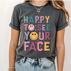 Happy to see your face Teacher shirt | 100% Cotton Tshirt | teacher Shirt | Stylish Trendy Apparel nn