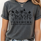 Teachers Plant seeds that grow forever Teacher shirt | 100% Cotton Tshirt | teacher Shirt | Stylish Trendy School Apparel nn