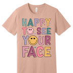 Happy to see your face Teacher shirt | 100% Cotton Tshirt | teacher Shirt | Stylish Trendy Apparel nn